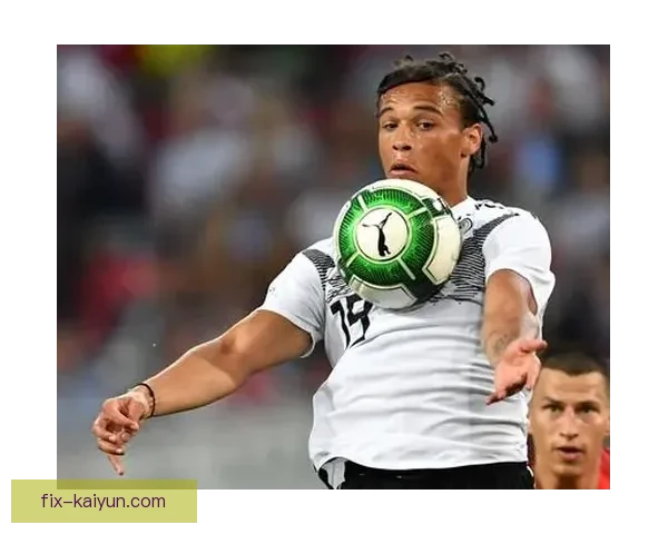 萨内速度优势明显，近期表现稳健引发关注