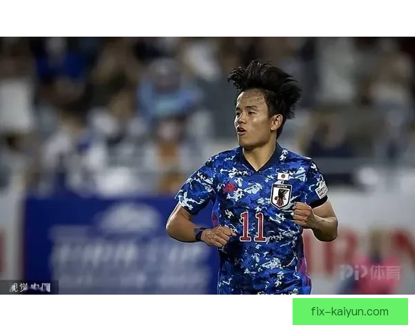 久保建英2025年效力皇家社会表现稳健，状态持续提升